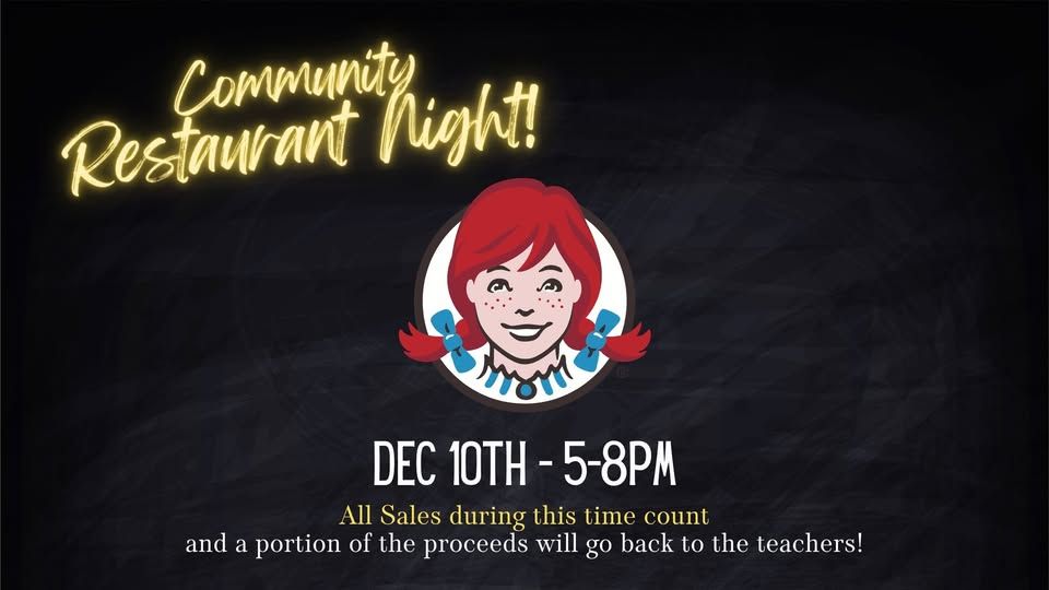 Community Restaurant Night - Wendy's 