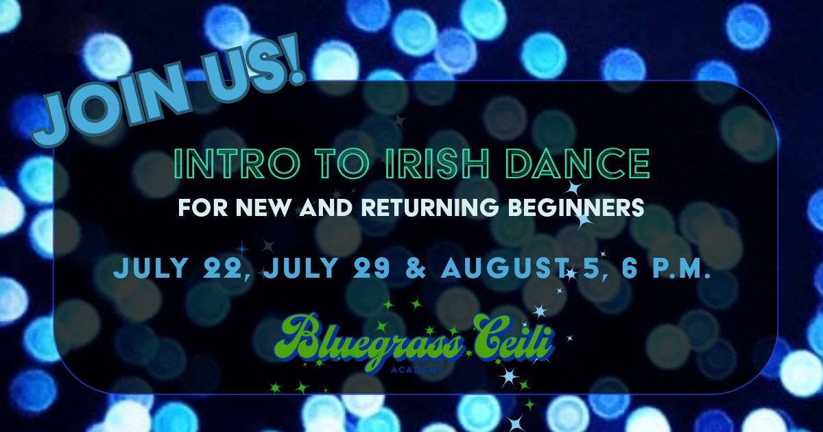 Intro to Irish Dance with Bluegrass Ceili Academy