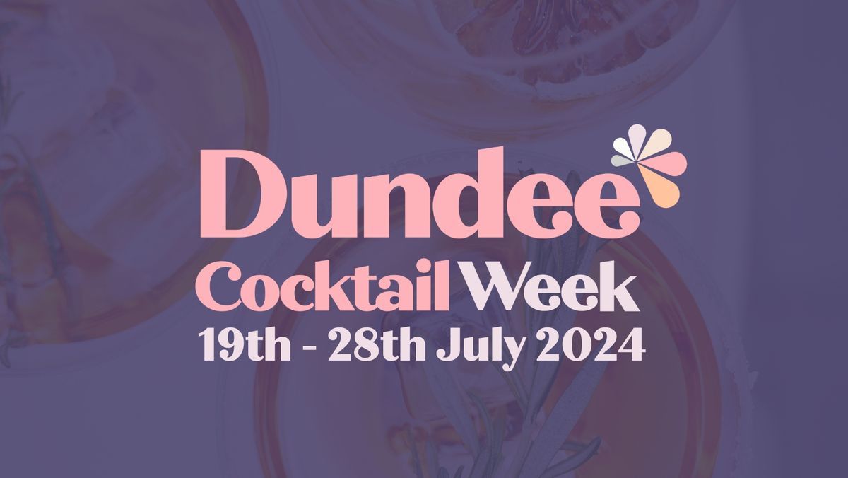 Dundee Cocktail Week 2024