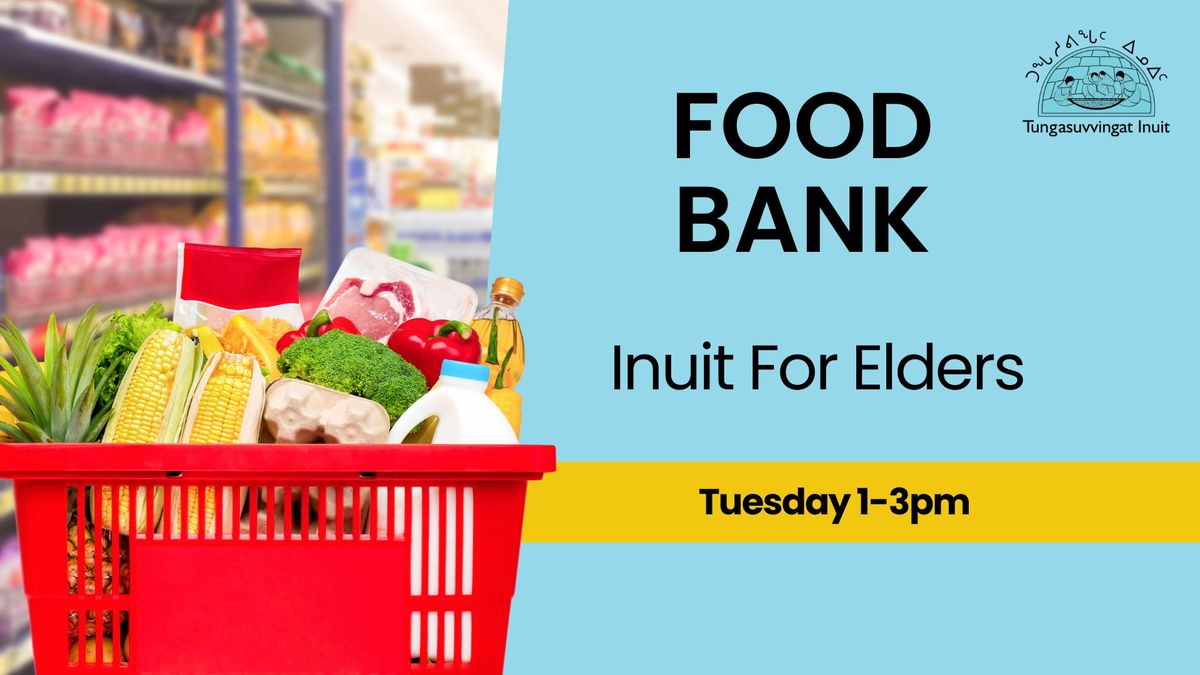 Food Bank for Inuit Elders 55+