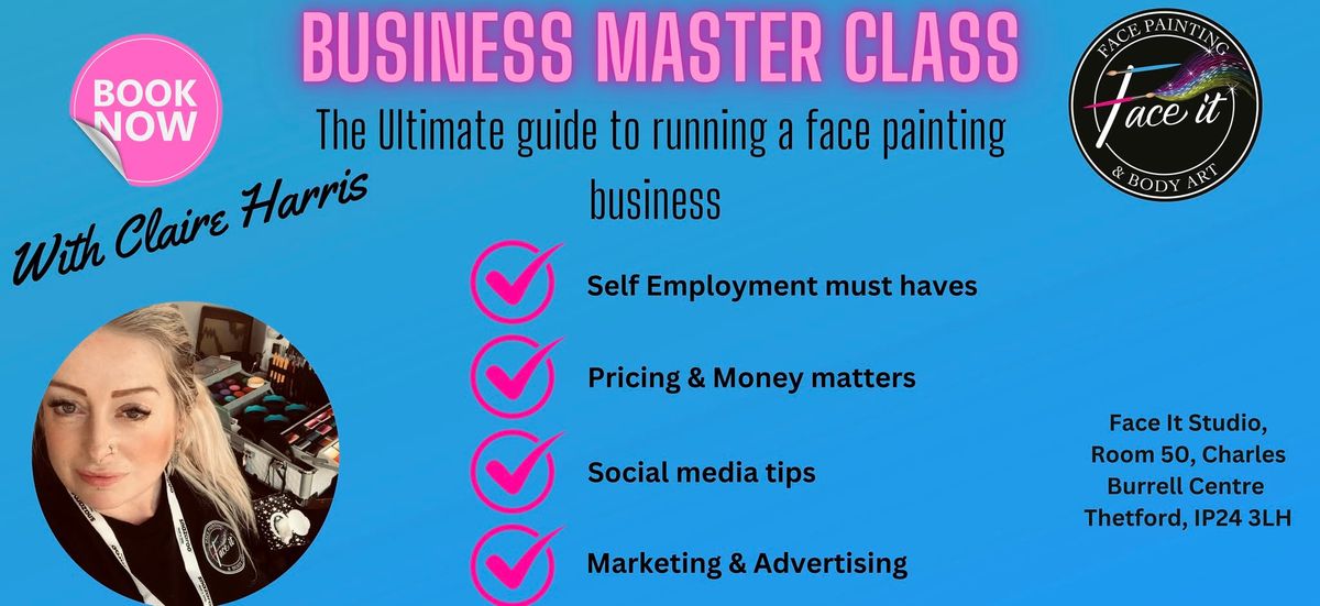 Business Master Class for Face Painters 