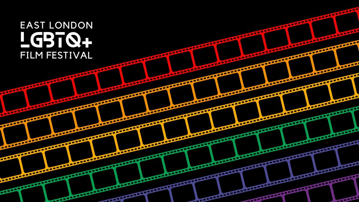 East London LGBTQ+ Film Festival 