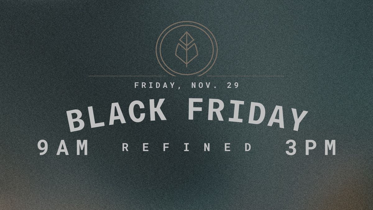 Black Friday At Refined\ud83d\udda4\ud83d\udecd\ufe0f