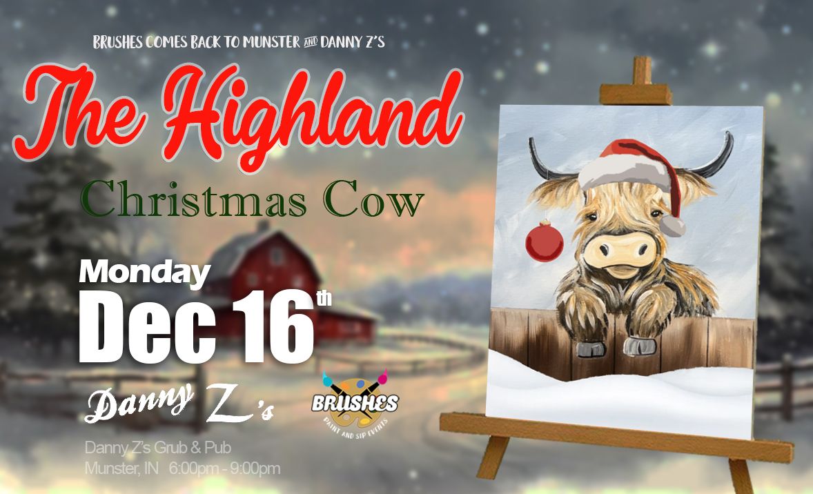 The Christmas Highland Cow Paint & Sip Night at Danny Zs