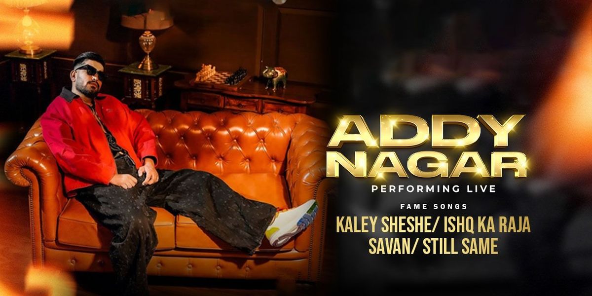 ADDY NAGAR PERFORMING LIVE