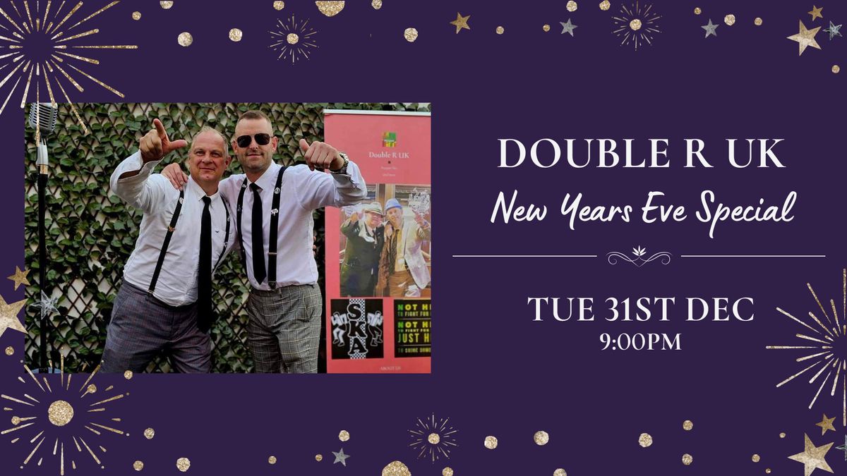 Live Music - Double R UK NEW YEARS EVE SPECIAL