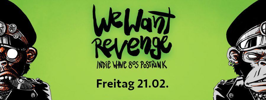 We Want Revenge - NewWave Indie dark80s Postpunk