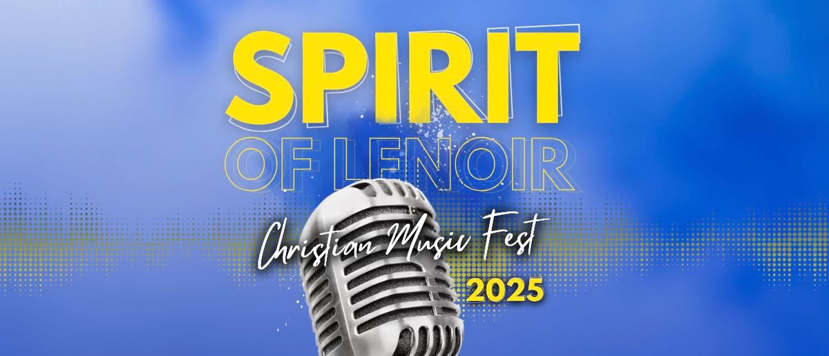 Spirit of Lenoir Christian Music Fest