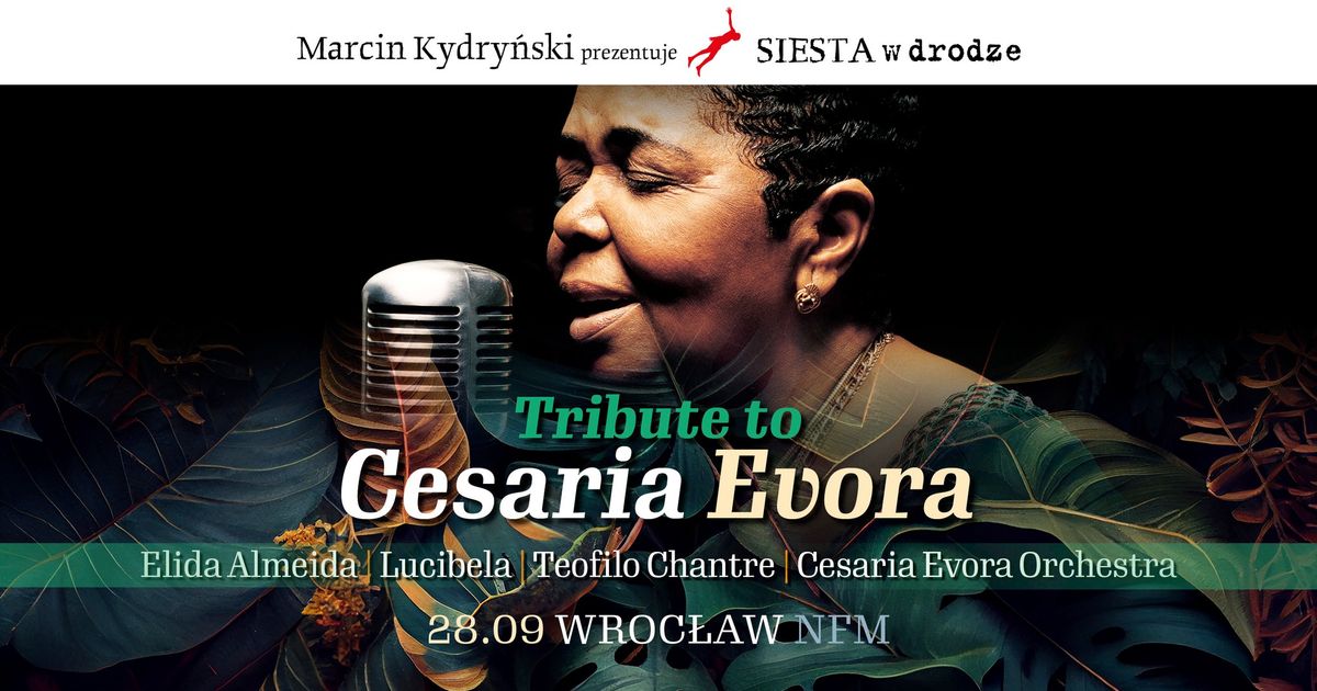 Marcin Kydry\u0144ski prezentuje SIESTA w drodze: TRIBUTE to CESARIA EVORA