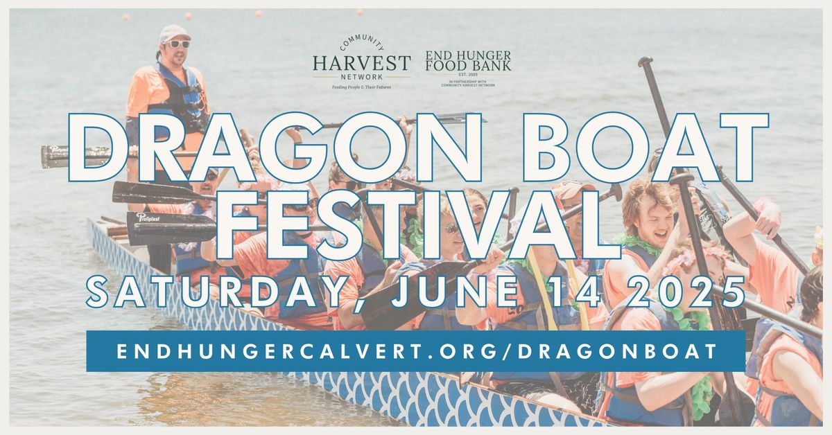 2025 Dragon Boat Festival To End Hunger