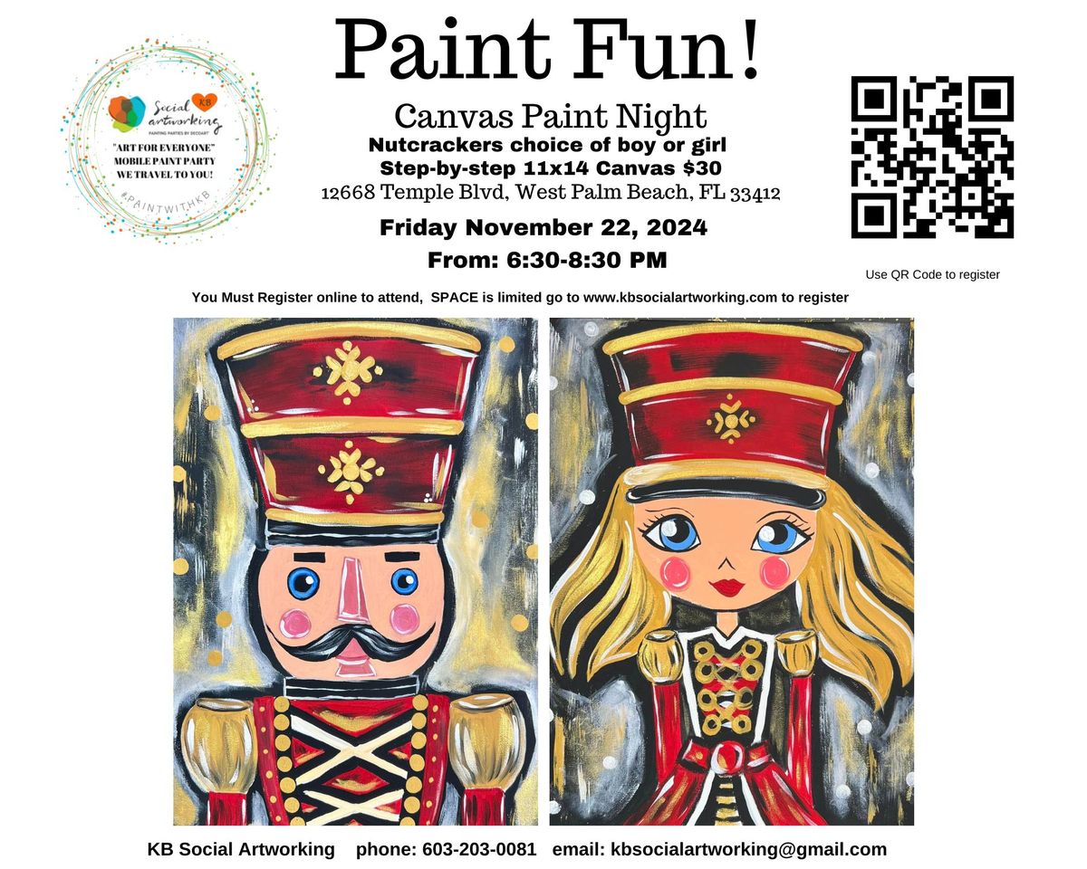 Canvas Paint Night Nutcrackers choice of boy or girl  Step-by-step Friday November 22, 2024  From: 6