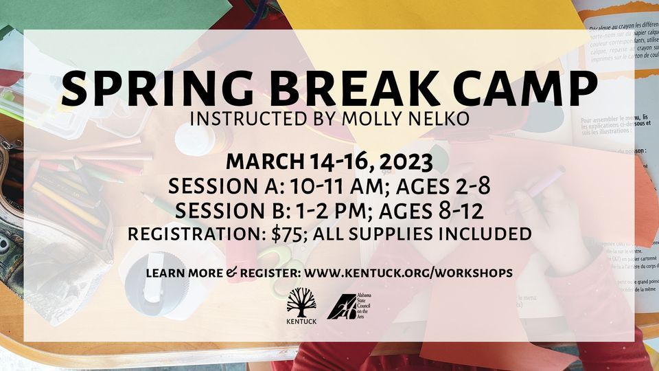 Spring Break Art Camp with Molly Nelko, Kentuck Art Center, Northport ...
