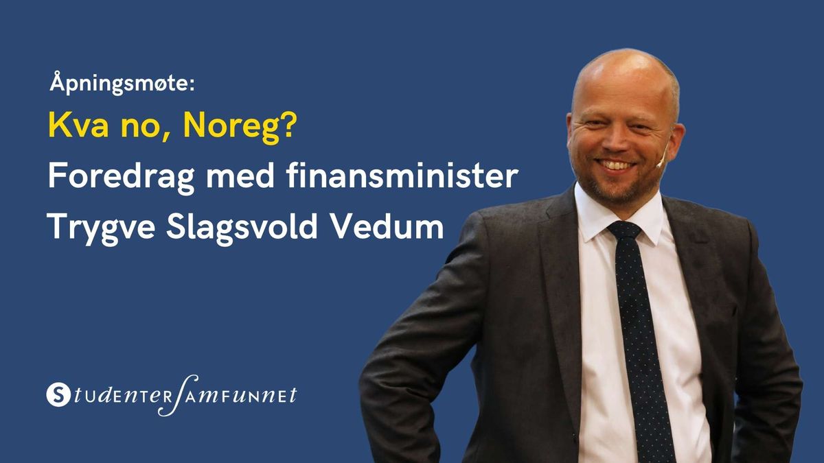 \u00c5pningsm\u00f8te: Kva no, Noreg? Foredrag med Trygve Slagsvold Vedum