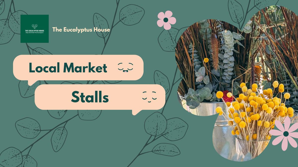 Coledale Markets - The Eucalyptus Market Stall