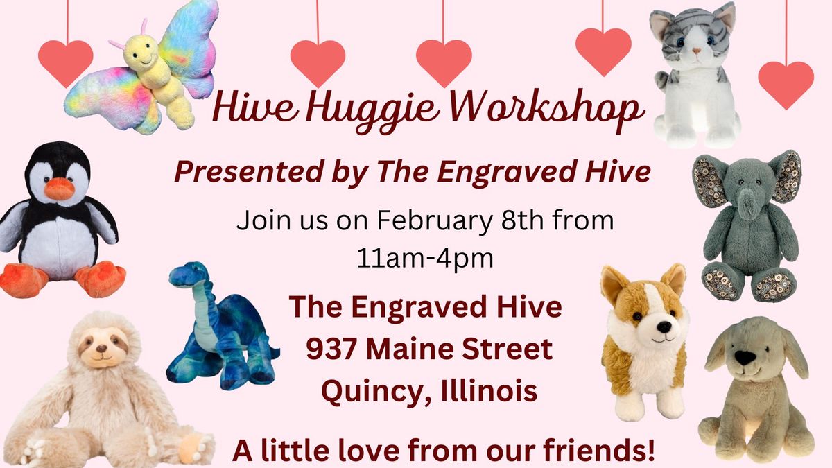 Hive Huggie Workshop