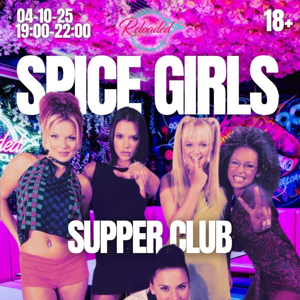 Spice Girls Supper Club 4th October - 7-10pm