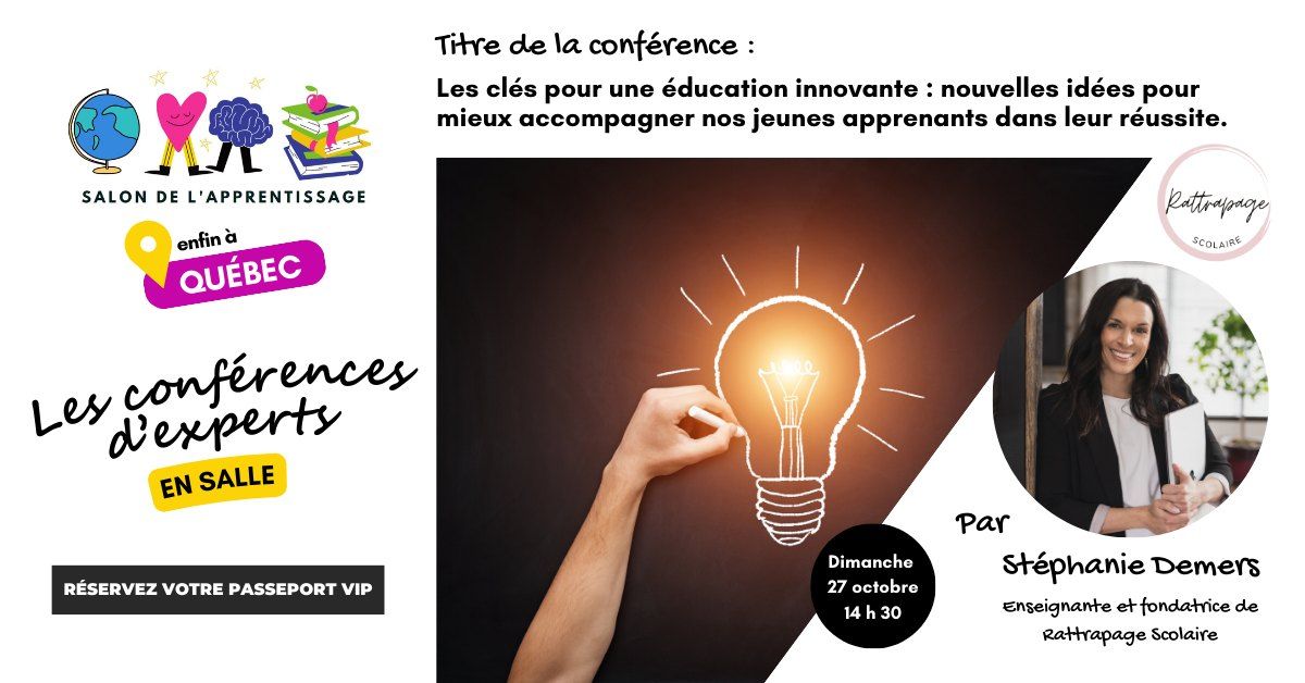 Conf\u00e9rence Salon de l'apprentissage : Les cl\u00e9s pour une \u00e9ducation innovante