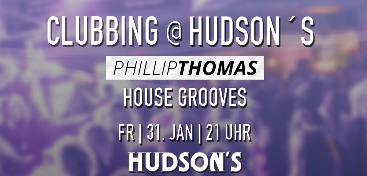 Clubbing [at] Hudson\u00b4s by Phillip Thomas