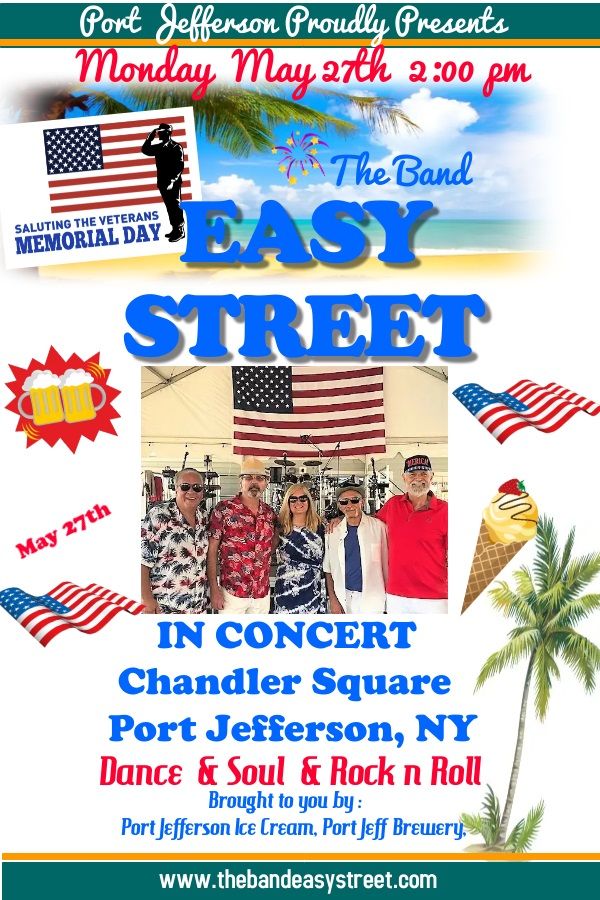 EASY STREET in Concert at Chandler Square Port Jefferson