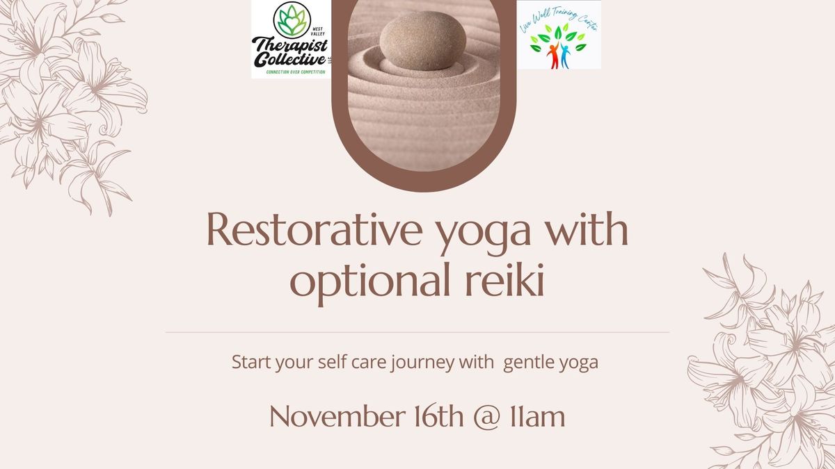 Self Care - Restorative Yoga with optional Reiki