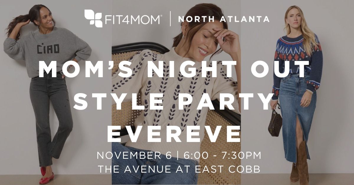 FIT4MOM + Evereve Mom's Night Out Style Party