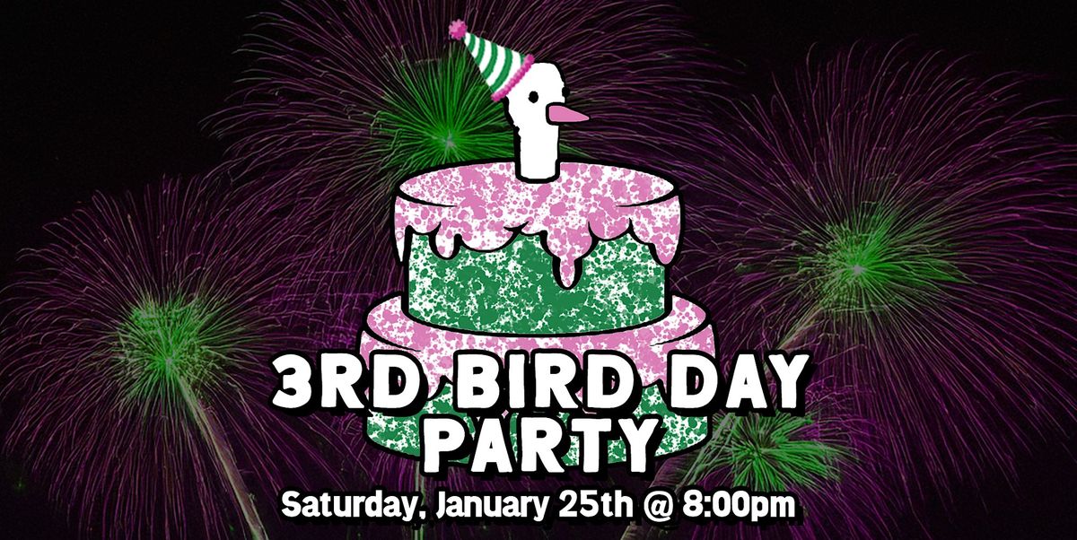 3rd Bird Day Party