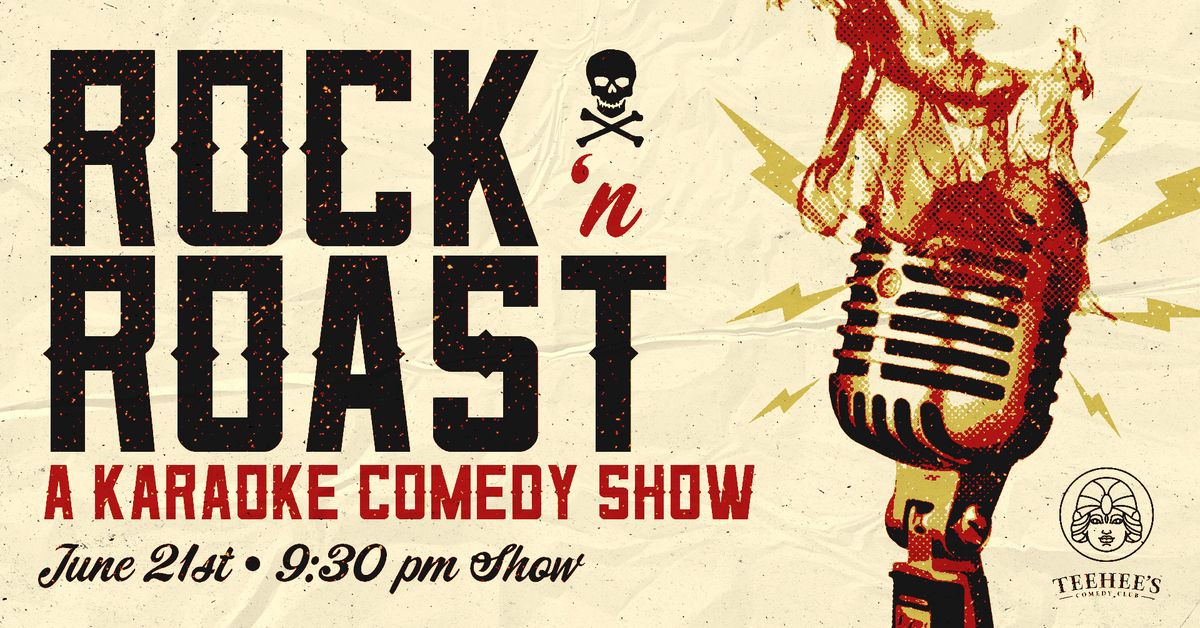 Rock 'N Roast | A Karaoke Comedy Show