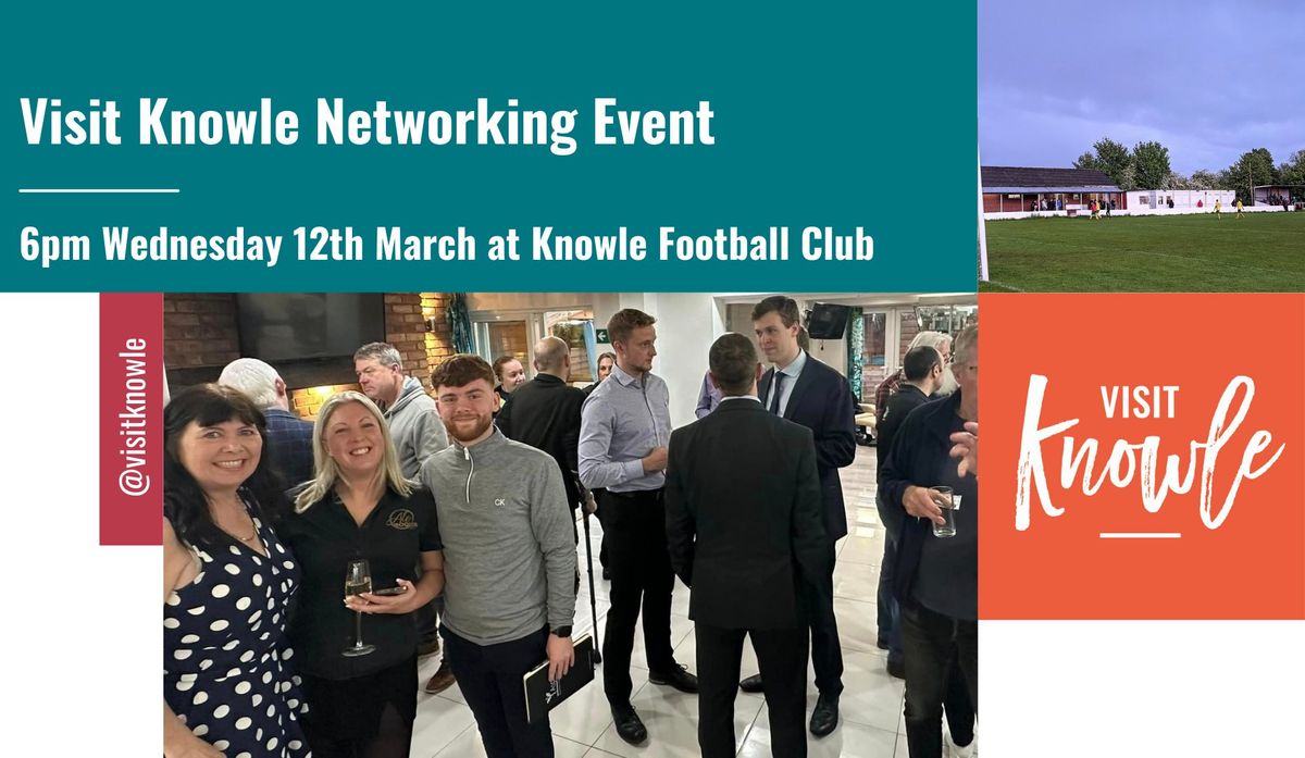 Visit Knowle Networking - March