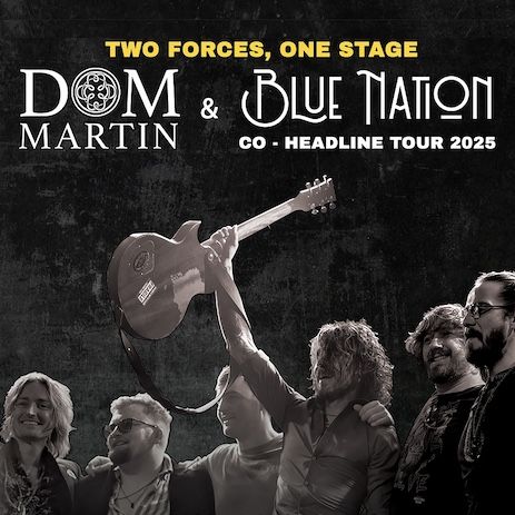 Dom Martin & Blue Nation Co-Headline Tour 2025