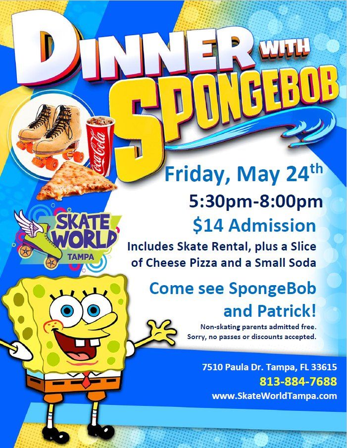 Dinner With SpongeBob Skate!