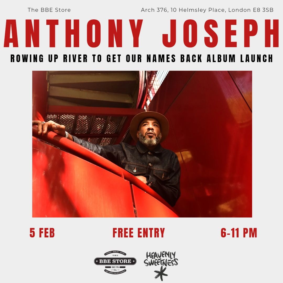 Anthony Joseph | Album launch party @ The BBE Store