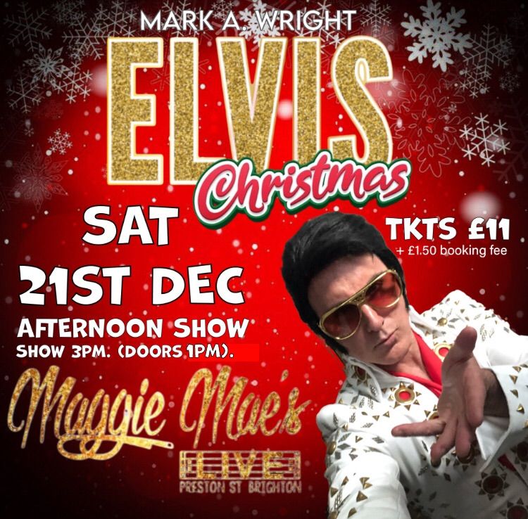 ELVIS XMAS AFTERNOON w\/Mark A. Wright @ Maggie Mae\u2019s 