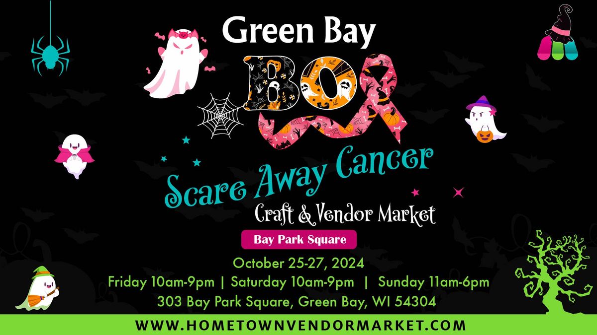 Green Bay BOO Scare Cancer Away Craft and Vendor Market