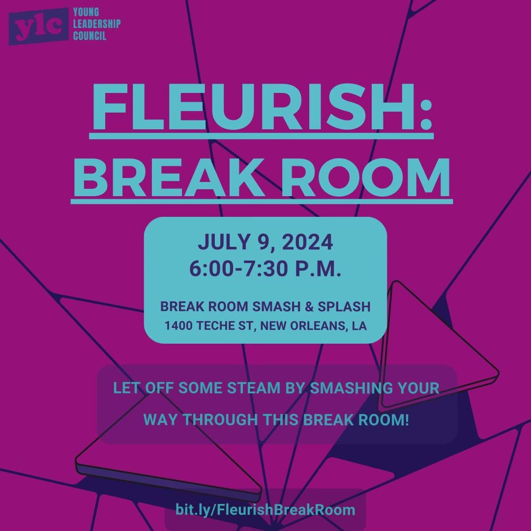 YLC Fleurish at the Break Room NOLA
