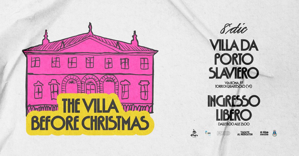 FDTD presenta: THE VILLA BEFORE CHRISTMAS | Villa da Porto Slaviero