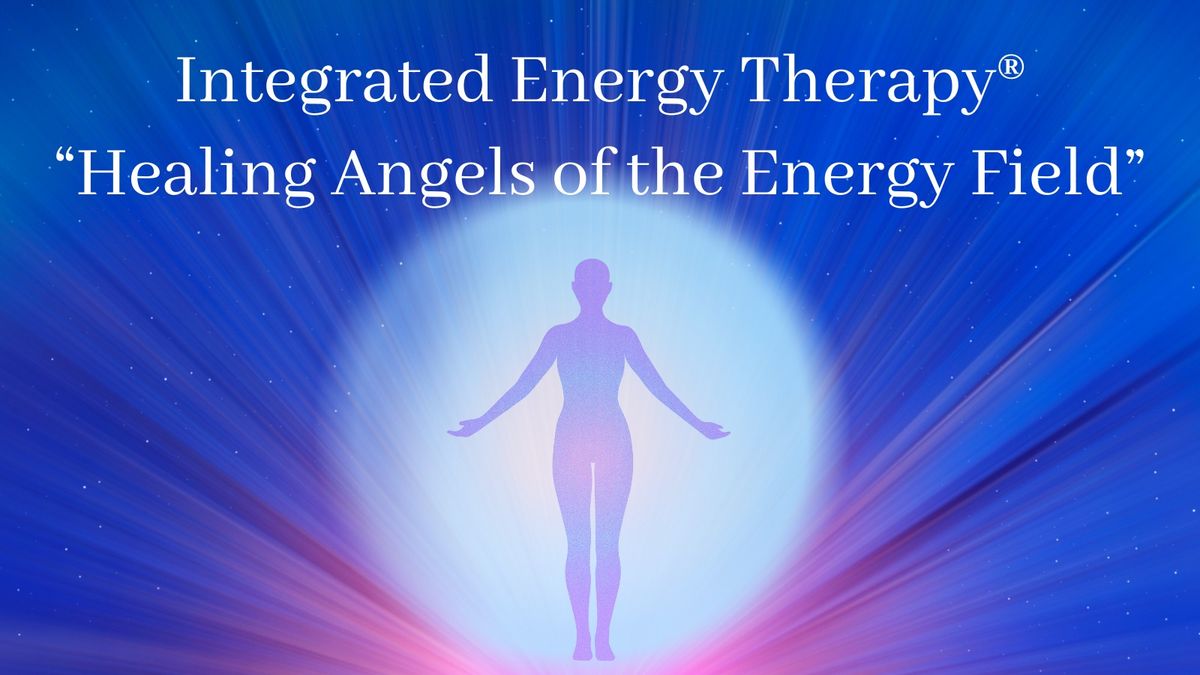 The Healing Angels of the Energy Field