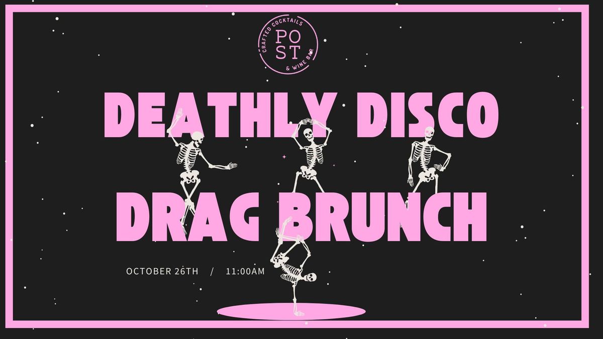 Deathly Disco Drag Brunch!!