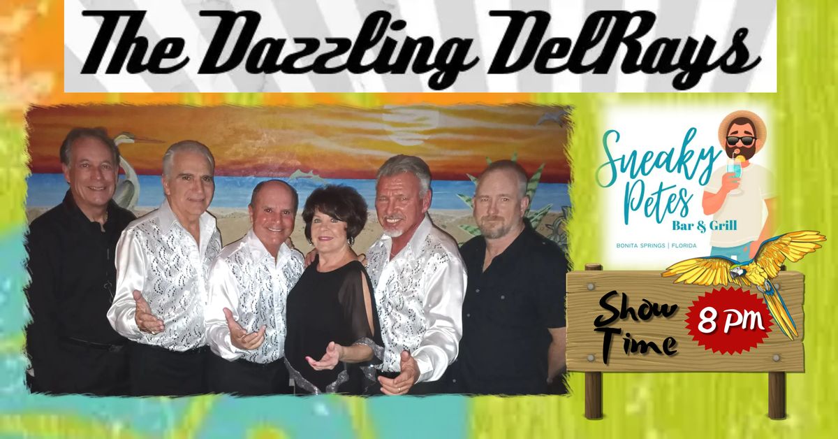 The Dazzling DelRays at Sneaky Pete's 8\/2\/24