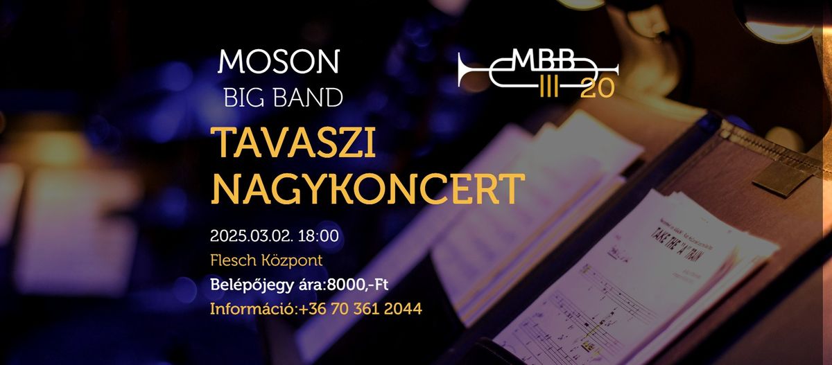 Moson Big Band TAVASZI NAGYKONCERT