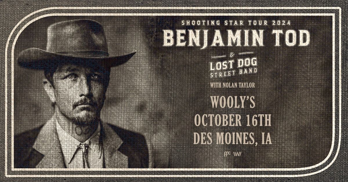 Benjamin Tod & Lost Dog Street Band with Nolan Taylor at Wooly's