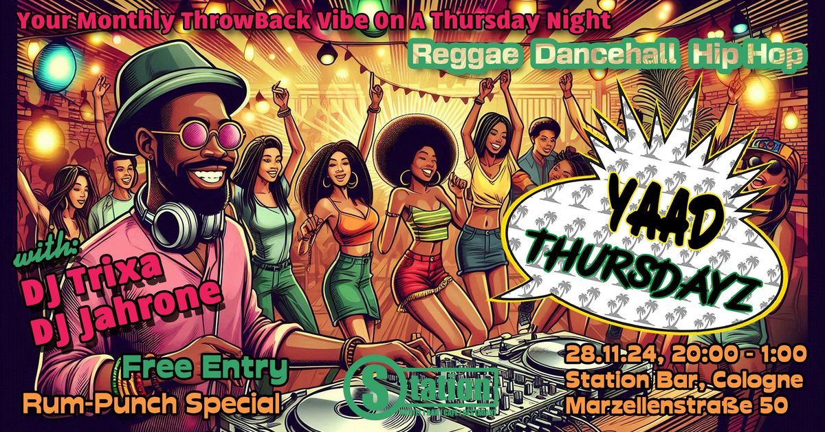 YAAD THURSDAYZ: Throwback Reggae, Dancehall & Hip Hop Vibes