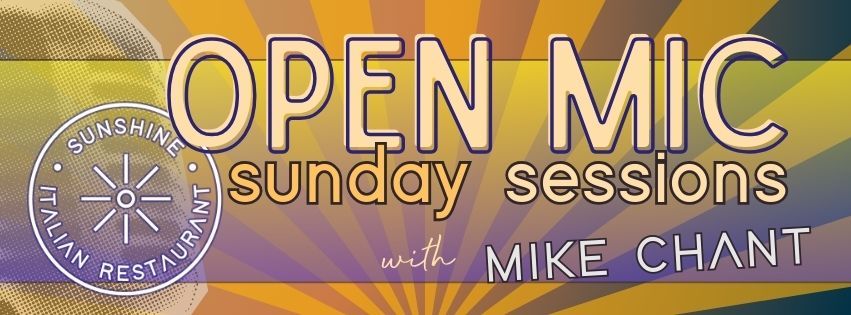 Open Mic - Sunshine Sessions with Mike Chant