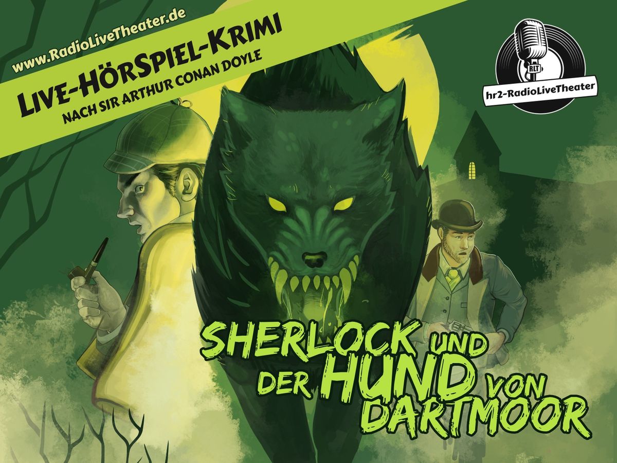 Sherlock & der Hund von Dartmoor - Krimi-Liveh\u00f6rspiel - Hanau-Wilhelmsbad - hr2-RadioLiveTheater