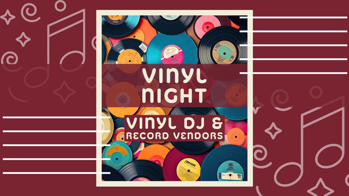 Vinyl Night | Vinyl DJ & Record Vendors