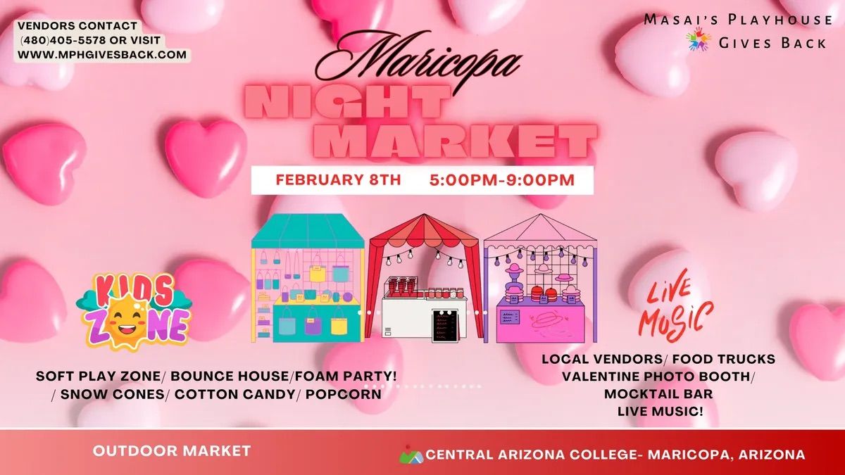 Maricopa Night Market- Valentines Edition!