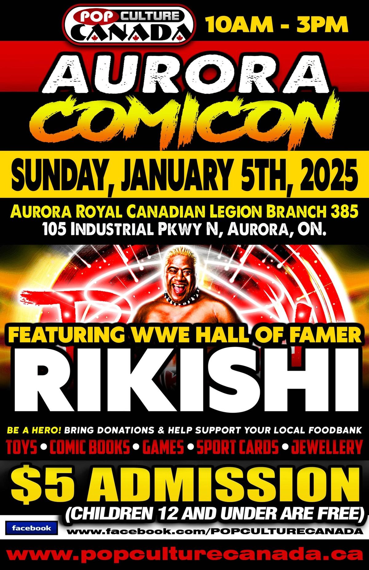 Aurora Comicon : January 5th : w Special Guest WWE HOF RIKISHI !