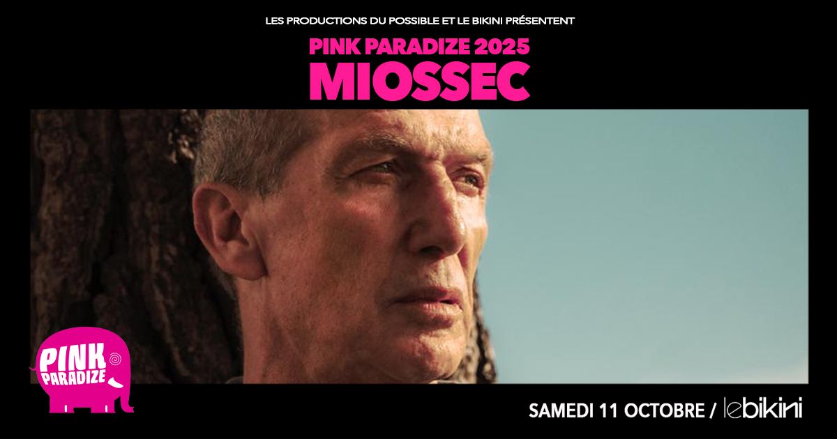 MIOSSEC [Pink Paradize 2025] - Le Bikini