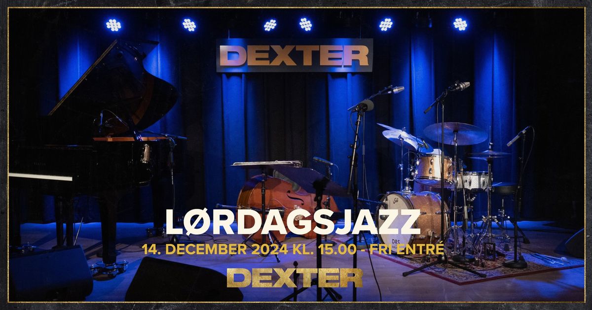 L\u00f8rdagsjazz (fri entr\u00e9) - Dexter, Odense