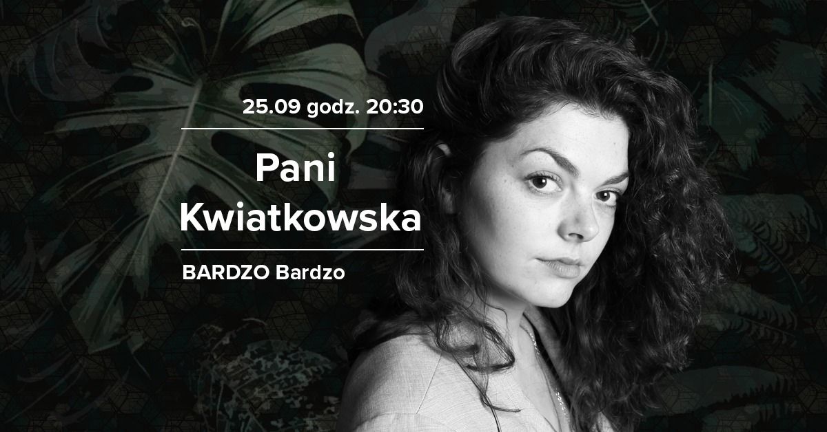 Koncert: Pani Kwiatkowska (Natalia Kwiatkowska)