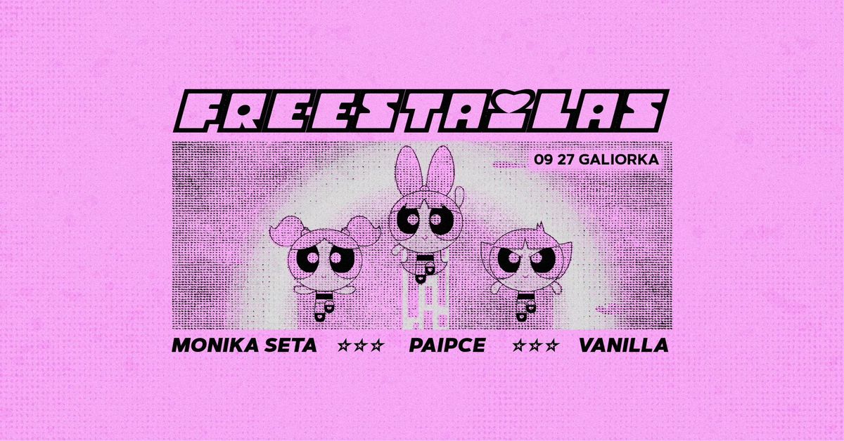 Freestailas: Monika Seta, Paipce, Vanilla